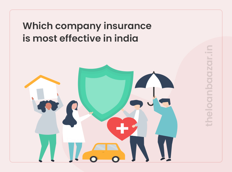 Which company insurance is most effective in india
