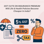 GST 2.0 Reform:  How Reduced GST on Insurance Premiums Could Lower Your Life & Health Policy Costs