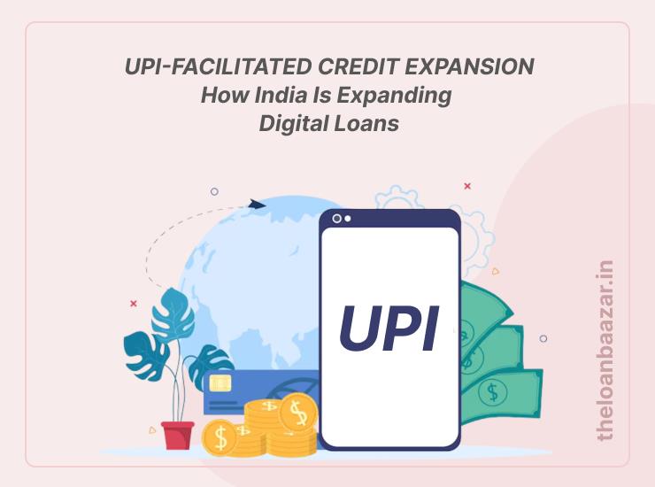 UPI-facilitated credit expansion in India with smartphone, rupee coins, and digital loan symbols representing digital lending growth."