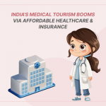 “India medical tourism affordable healthcare with insurance coverage for NRIs and foreign patients”