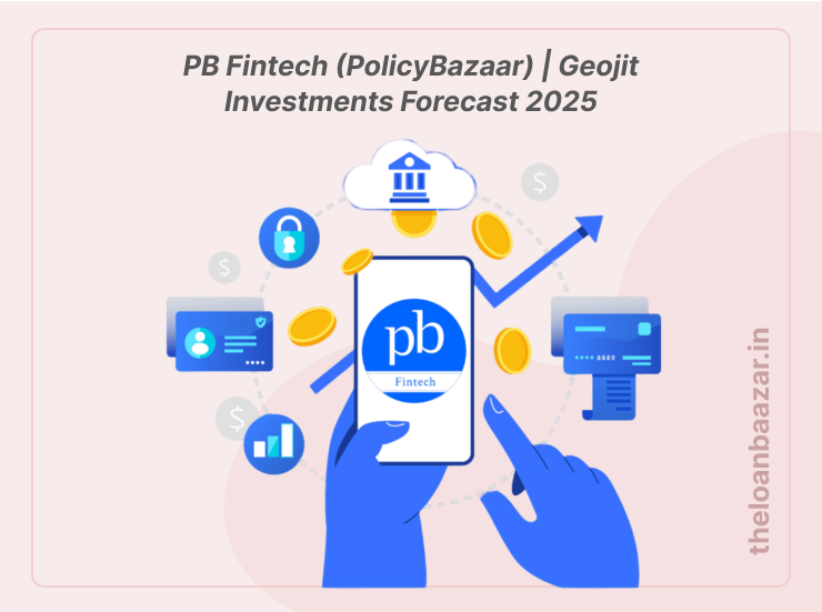 PB Fintech Policy Bazaar share price target by Geojit Investments 2025 Policy Bazaar stock forecast and investment outlook in India PB Fintech share price growth and digital insurance market Geojit Investments report on PolicyBazaar stock 2025 Policy Bazaar financial results Q1 FY26 revenue and profit growth