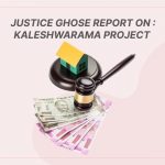 Justice Ghose Report on Kaleshwaram Project: Banks, KIPCL,