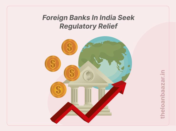 foreign banks regulatory relief India