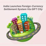GIFT City India skyline representing launch of foreign currency settlement system