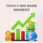 🇮🇳 India’s Big Bank Moment Has Arrived: Why It Matters