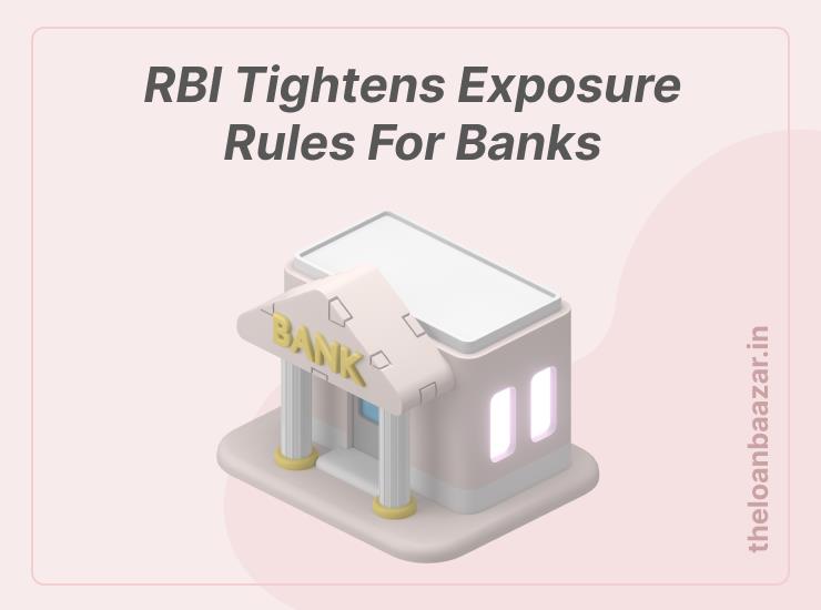 RBI Tightens Exposure Rules for Banks
